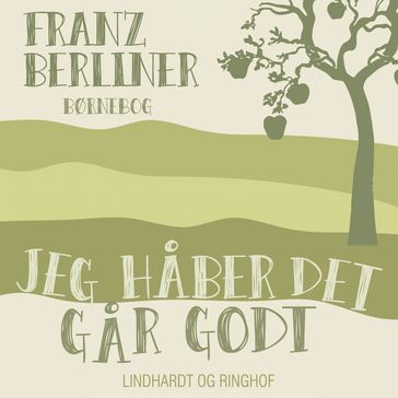 Jeg haber det gar godt - Franz Berliner