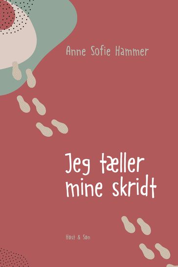 Jeg tæller mine skridt - Anne Sofie Hammer