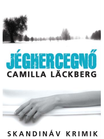 Jéghercegn - Camilla Lackberg