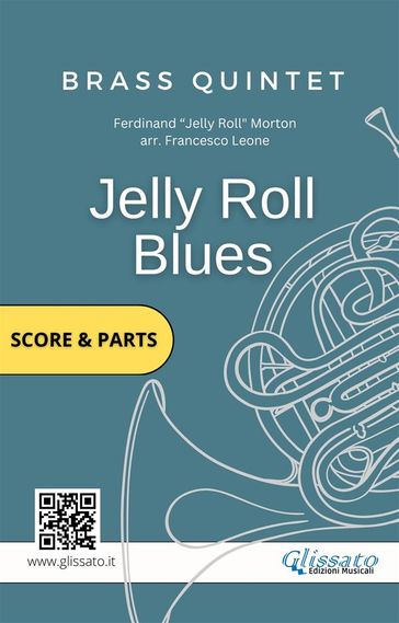 Jelly Roll Blues - Brass Quintet Quintet score & parts - Francesco Leone - Ferdinand 