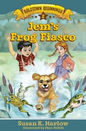 Jem s Frog Fiasco