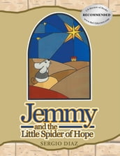 Jemmy And The Little Spider Of Hope