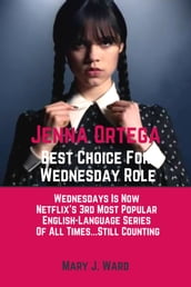 Jenna Ortega Best Choice For Wednesday Role