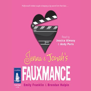 Jenna and Jonah's Fauxmance - Multiple Authors - Emily Franklin - Brendan Halpin