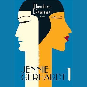 Jennie Gerhardt. Bog 1 - Theodore Dreiser