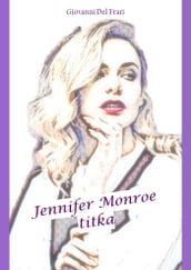 Jennifer Monroe titka