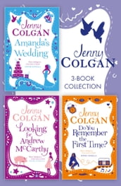Jenny Colgan 3-Book Collection: Amanda s Wedding, Do You Remember the First Time?, Looking For Andrew McCarthy