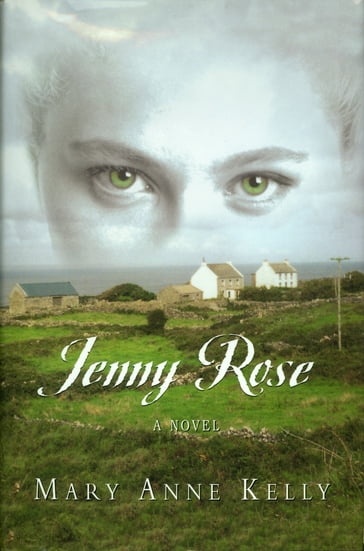 Jenny Rose - Mary Anne Kelly