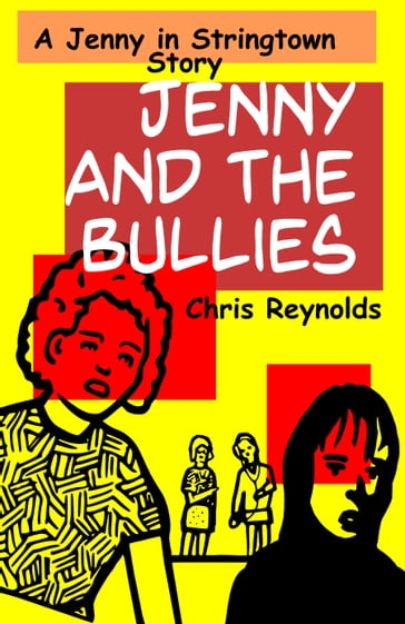 Jenny and The Bullies - Chris Reynolds