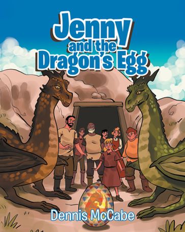 Jenny and the Dragon's Egg - Dennis McCabe