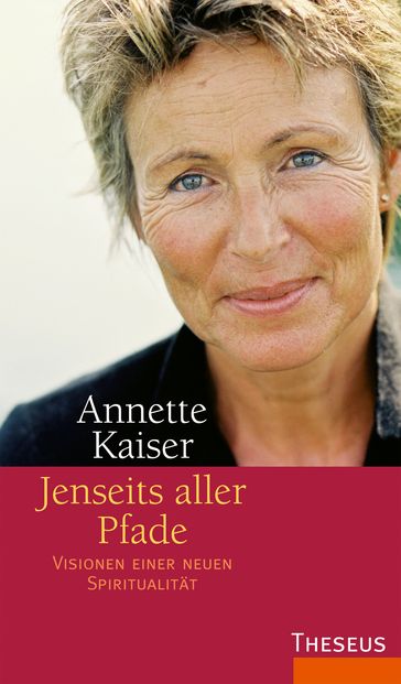 Jenseits aller Pfade - Annette Kaiser