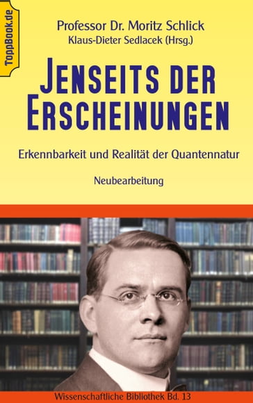 Jenseits der Erscheinungen - Moritz Schlick