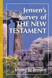 Jensen s Survey of the New Testament
