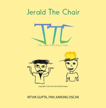 Jerald the Chair - Ritvik Gupta - Pan Jiarong Oscar