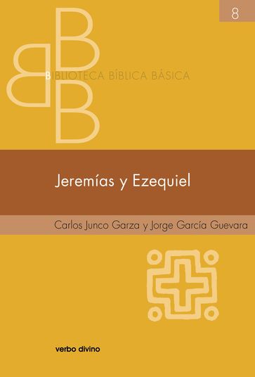 Jeremías y Ezequiel - Jorge García Guevara - Carlos Junco Garza