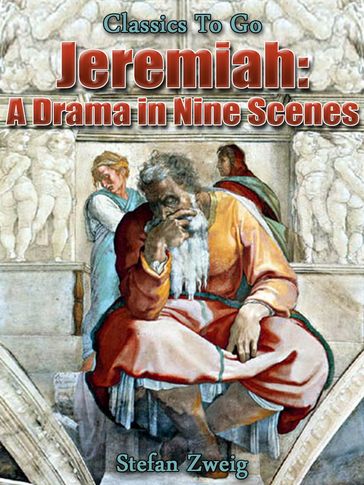 Jeremiah A Drama in Nine Scenes - Stefan Zweig