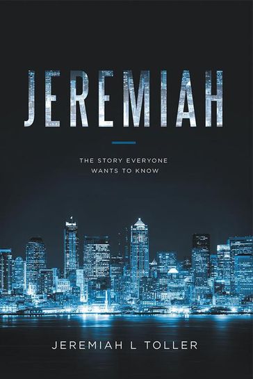 Jeremiah - Jeremiah L Toller