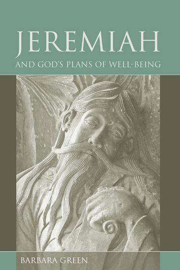 Jeremiah and God's Plans of Well-being - Barbara Green - James L. Crenshaw
