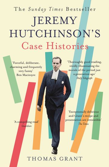 Jeremy Hutchinson's Case Histories - Thomas Grant