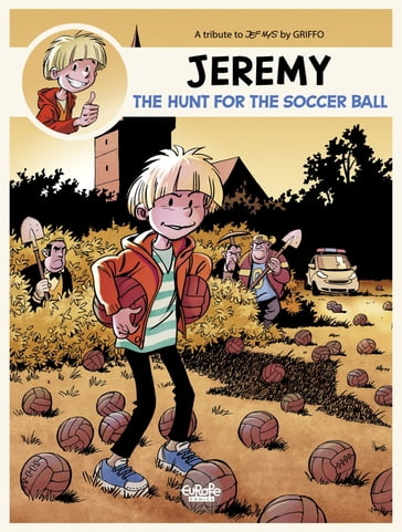 Jeremy - A tribute to Jef Nys by Griffo - The Hunt for the Soccer Ball - Griffo - Jef Nys
