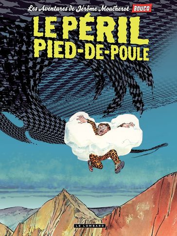 Jérôme Moucherot - tome 03 - Le péril pied-de-poule - François Boucq