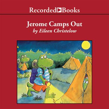 Jerome Camps Out - Eileen Christelow