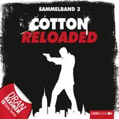 Jerry Cotton - Cotton Reloaded, Sammelband 3: Folgen 7-9