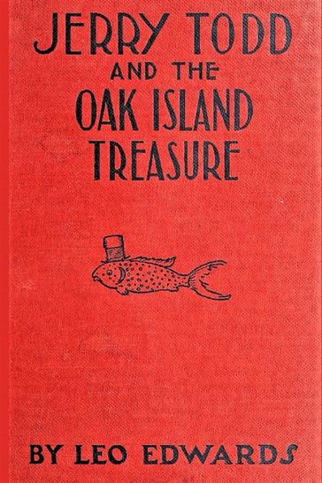 Jerry Todd And The Oak Island Treasure - Edwards Leo - Leo Edwards