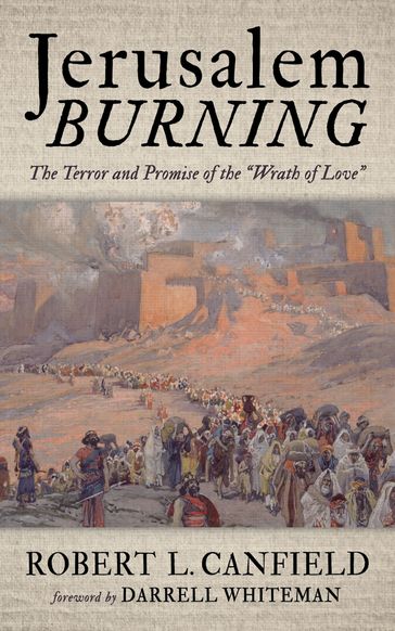 Jerusalem Burning - Robert L. Canfield