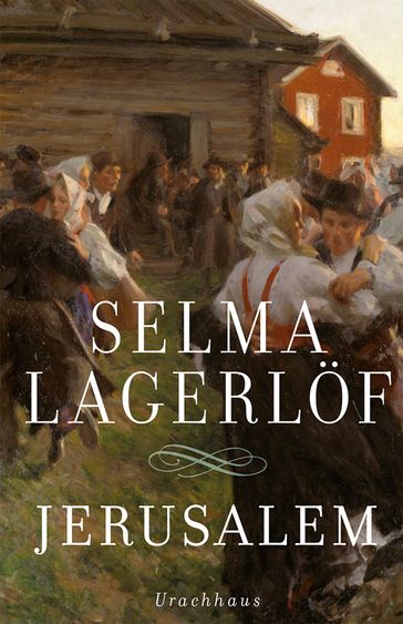 Jerusalem - Holger Wolandt - Selma Lagerlof