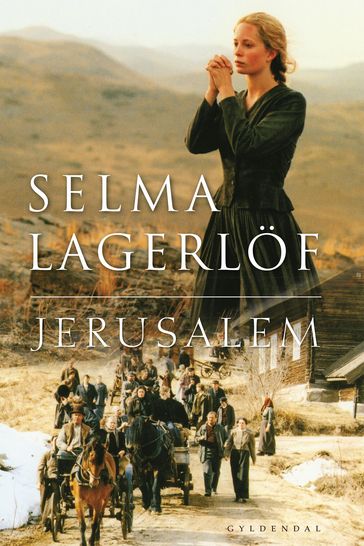 Jerusalem I-II - Selma Lagerlof