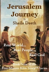 Jerusalem Journey: Book Nine of the Five-Minute Bible Story Series