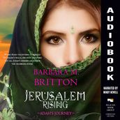 Jerusalem Rising: Adah s Journey