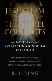Jerusalem & The Three Conflicts