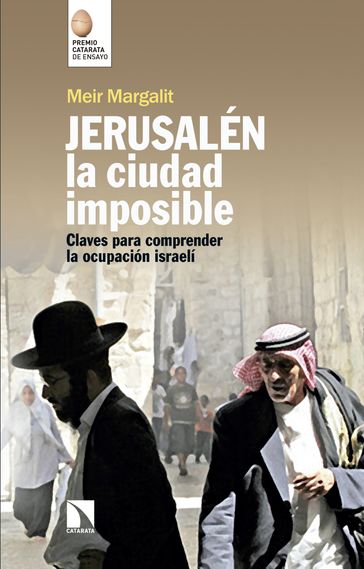 Jerusalén, la ciudad imposible - Meir Margalit