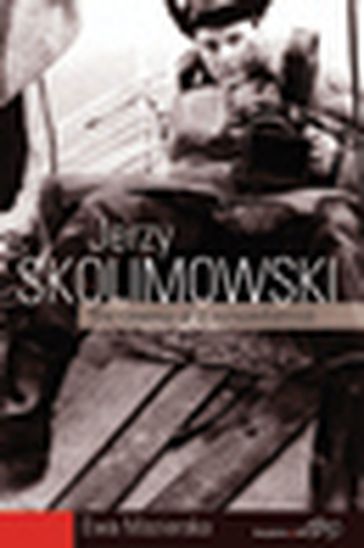 Jerzy Skolimowski - Ewa Mazierska