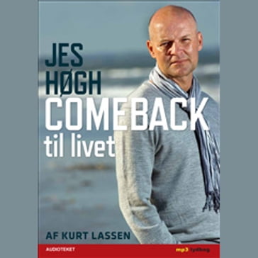 Jes Høgh - Comeback til livet - Kurt Lassen