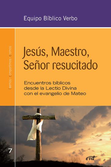 Jesús, Maestro, Señor resucitado - Equipo Bíblico Verbo