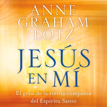 Jesús en mí - Anne Graham Lotz