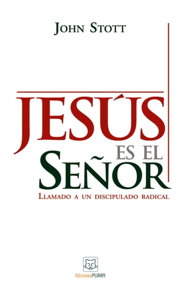 Jesús es el Señor - John Stott