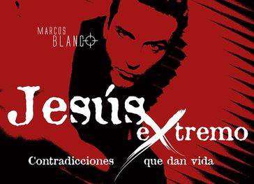 Jesús extremo - Marcos Blanco