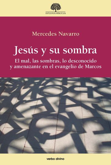 Jesús y su sombra - Mercedes Navarro Puerto