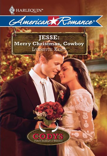 Jesse: Merry Christmas, Cowboy (Mills & Boon Love Inspired) (The Codys: The First Family of Rodeo, Book 6) - Lynnette Kent