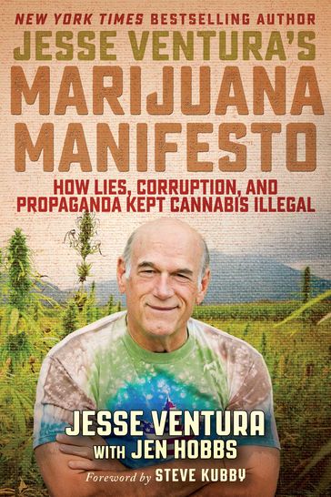 Jesse Ventura's Marijuana Manifesto - Jesse Ventura