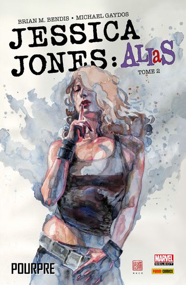 Jessica Jones: Alias (2001) T02 - Brian Michael Bendis - Michael Gaydos