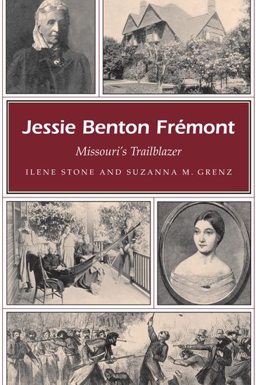 Jessie Benton Frémont - Ilene Stone - Suzanna M. Grenz