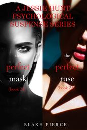 Jessie Hunt Psychological Suspense Bundle: The Perfect Mask (#24) and The Perfect Ruse (#25)