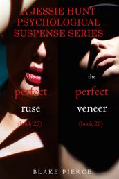 Jessie Hunt Psychological Suspense Bundle: The Perfect Ruse (#25) and The Perfect Veneer (#26)