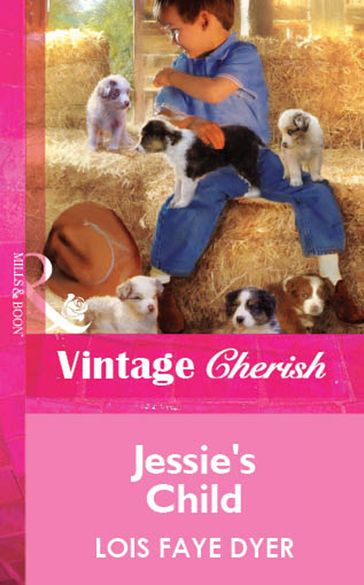 Jessie's Child (Mills & Boon Vintage Cherish) - Lois Faye Dyer