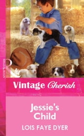 Jessie s Child (Mills & Boon Vintage Cherish)